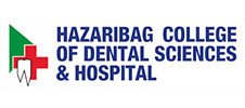 Hazaribag College of Dental Sciences and Hospital.