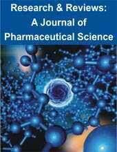 Research & Reviews: A Journal of Pharmaceutical Science