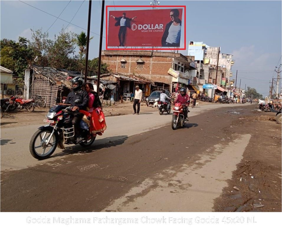 Hoarding-A, Jharkhand, Godda Maghama Pathargama Chowk Facing Godda