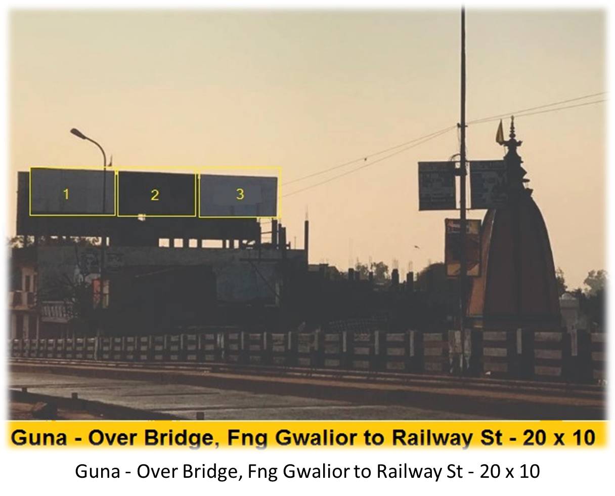 Billboard - Guna - Over Bridge,  Fng Gwalior to Railway St,  Guna, Madhya Pradesh