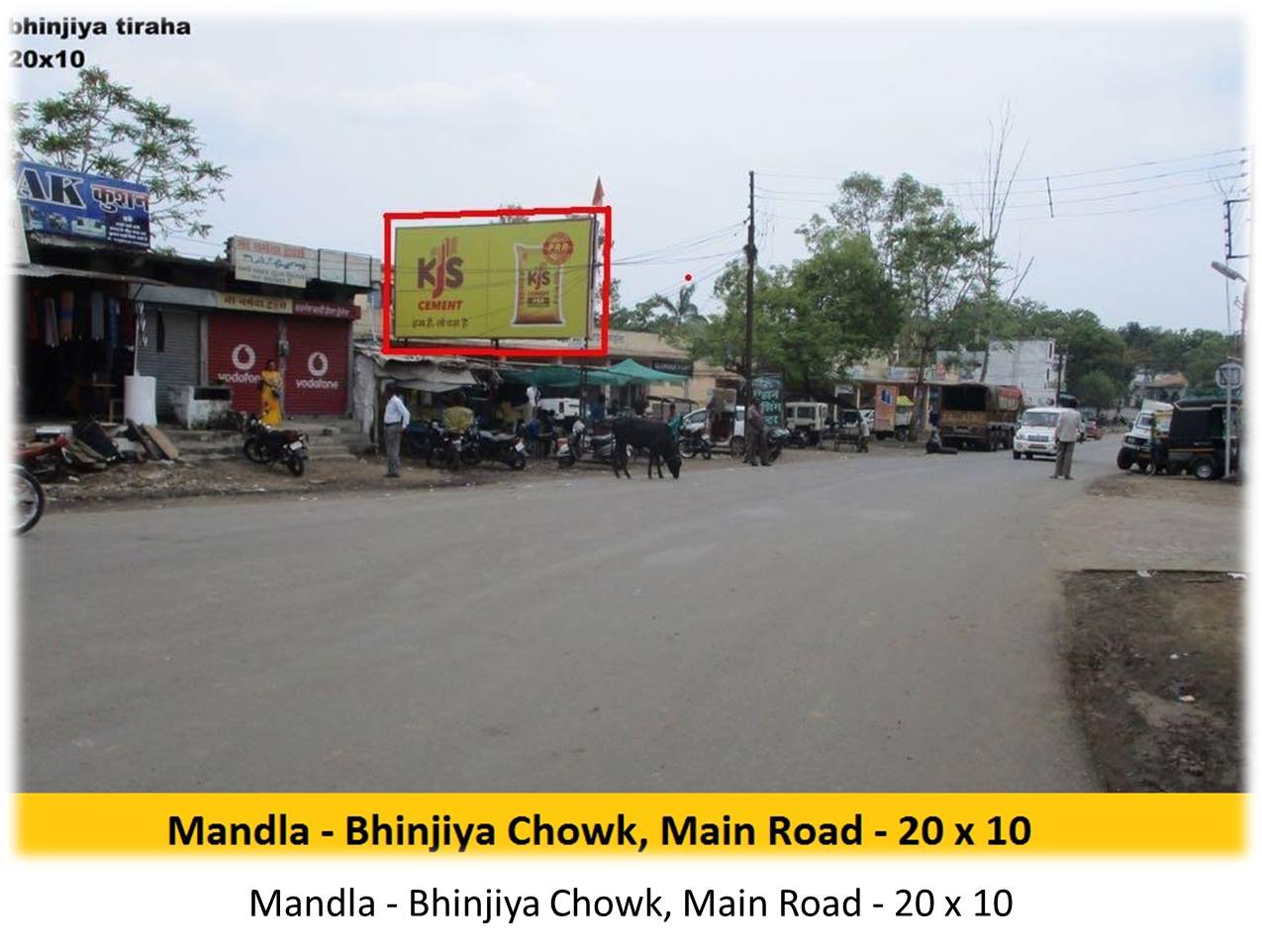 Billboard - Mandla - Bhinjiya Chowk,  Main Road,  Mandla, Madhya Pradesh