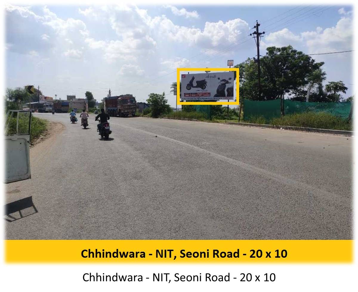 Billboard - Chhindwara - NIT,  Seoni Road,  Bhopal, Madhya Pradesh