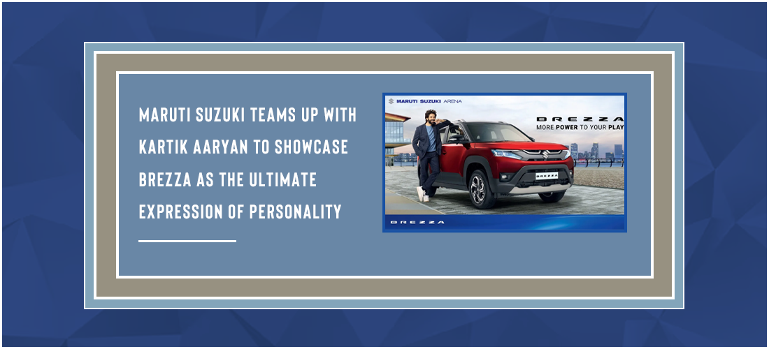 Maruti Suzuki teams up with Kartik Aaryan to showcase Brezza as the ultimate expression of personality Product Image