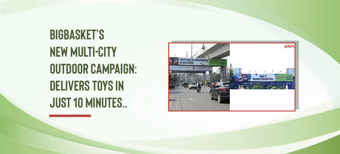 BigBasket's new multi-city outdoor campaign: Delivers toys in just 10 minutes. Product Image
