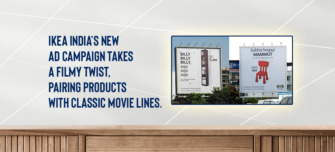 IKEA India’s new ad campaign takes a filmy twist, pairing products with classic movie lines Product Image