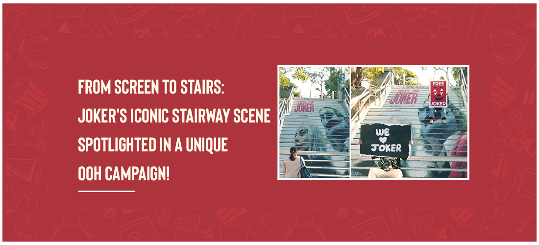 From Screen to Stairs: Joker's iconic stairway scene spotlighted in a unique OOH campaign! Product Image