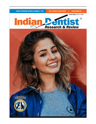 Indian Dentist Research And Review Indian Dentist Research And Review
