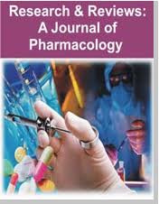 Research & Reviews: A Journal of Pharmacology Research & Reviews: A Journal of Pharmacology