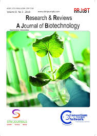 Research & Reviews : A Journal of Biotechnology Research & Reviews : A Journal of Biotechnology