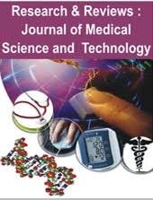 Research & Reviews : Journal of Medical Science & Technology Research & Reviews : Journal of Medical Science & Technology