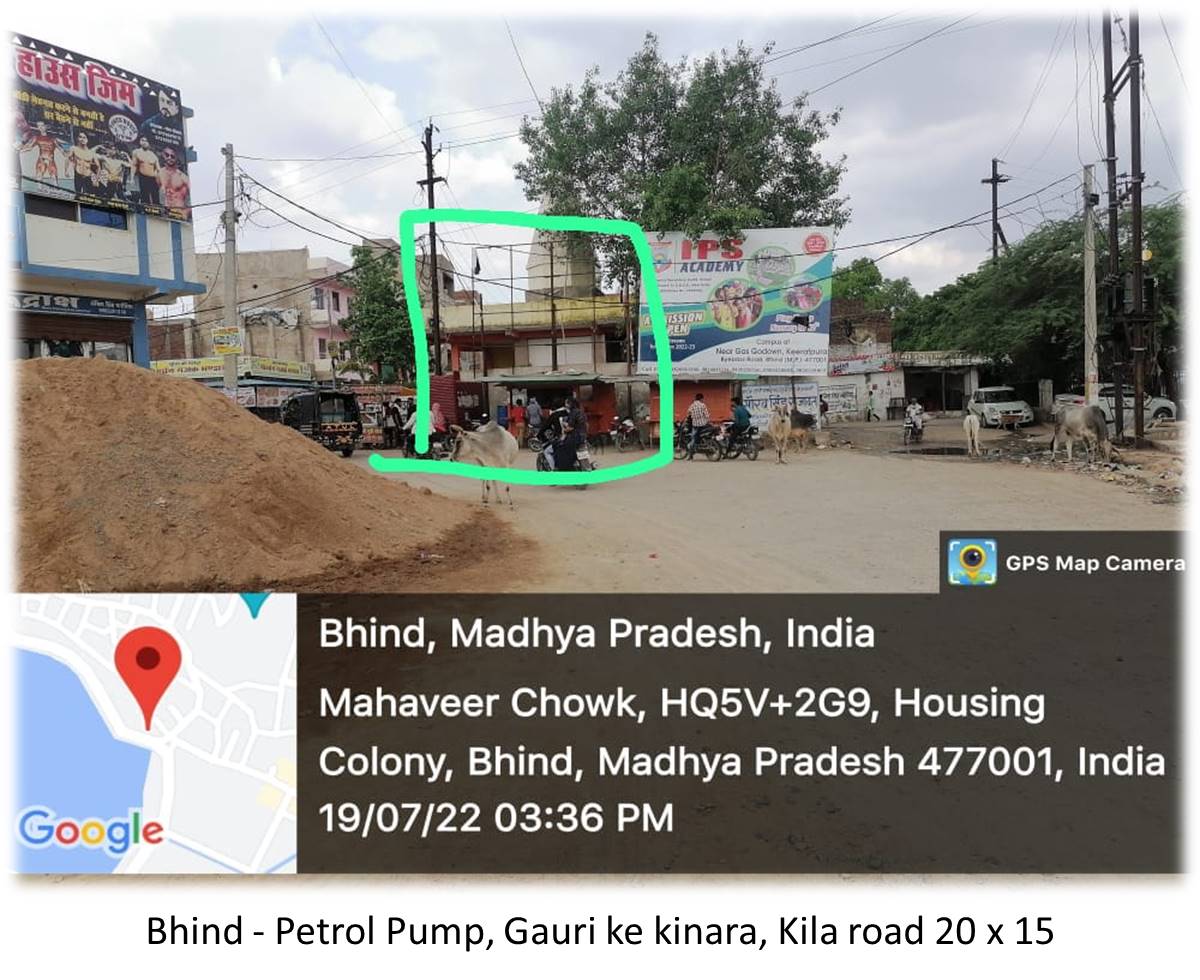Billboard - Bhind - Petrol Pump,  Gauri ke kinara,  Kila road, Bhind, Madhya Pradesh