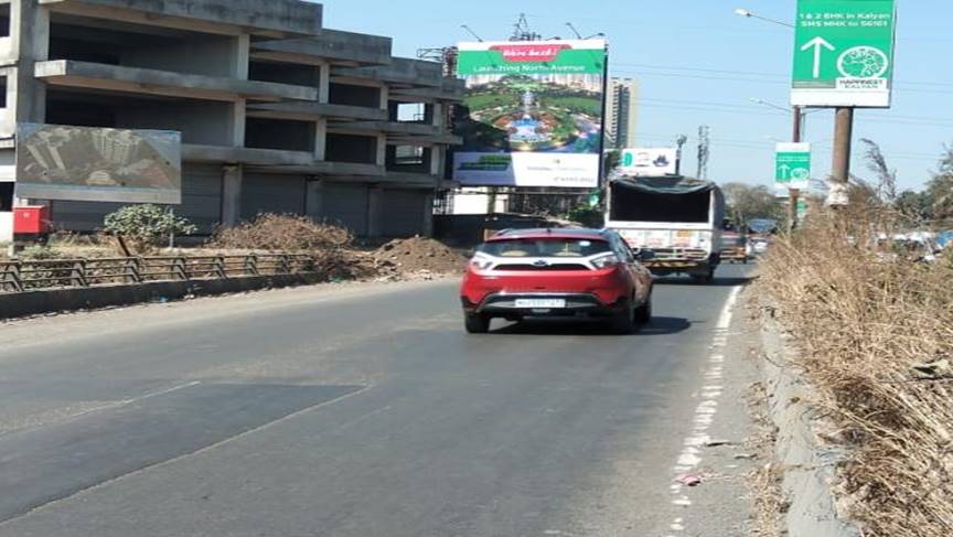 Billboard - At Kalyan Bhiwandi Road opp.Hp Petrol pump near Mahindra Happinest Project-TFT Shilphata to Bhiwandi - towards kalyan bhiwandi road,   KALYAN SHILPHATA RD,   Mumbai,   Maharashtra
