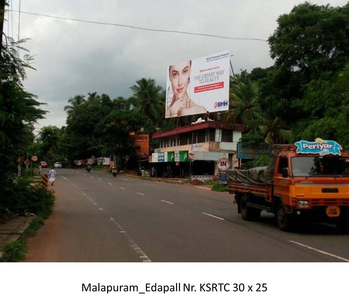 Hoarding-Edapall Near KSRTC, Malapuram, Kerala Hoarding-Edapall Near KSRTC, Malapuram, Kerala